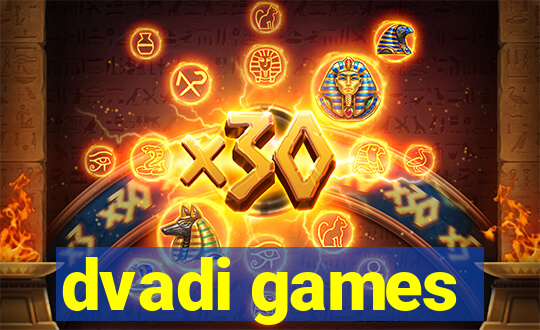 dvadi games